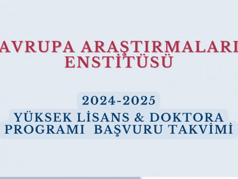 T.C. Marmara Üniversitesi Avrupa Araştırmaları Enstitüsü 2024/2025 Lisansüstü Başvuruları
