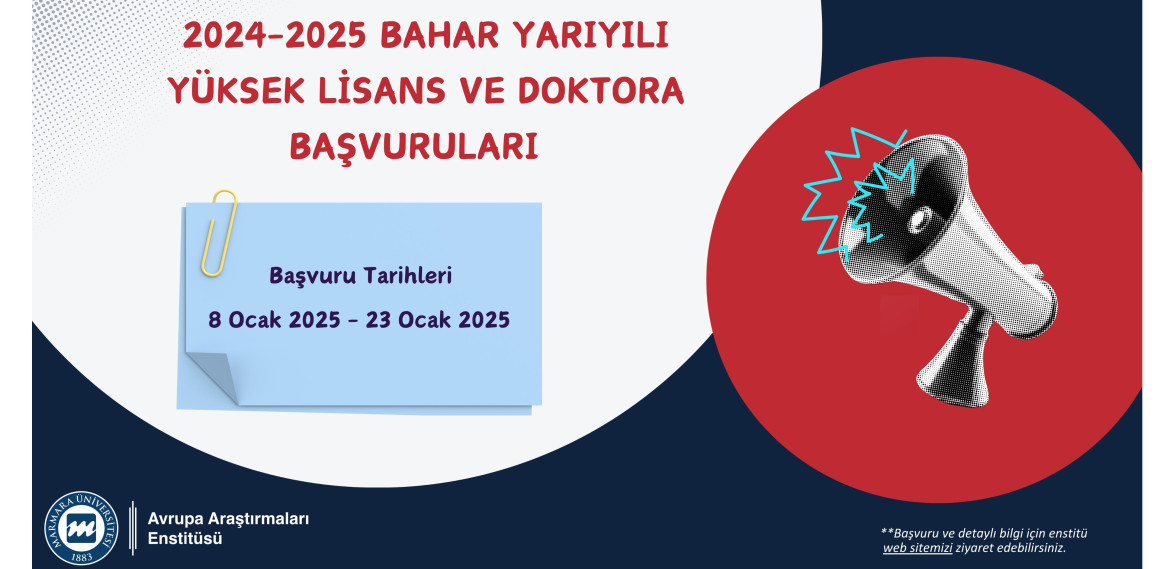 2024 - 2025 Bahar Yarıyılı Yüksek Lisans ve Doktora Başvuruları