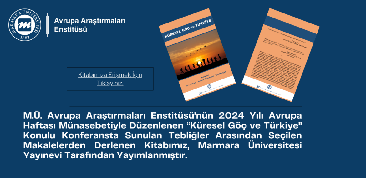 “Küresel Göç ve Türkiye” Konulu Kitabımız Marmara Üniversitesi Yayınevi Tarafından Yayımlanmıştır.
